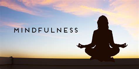 MINDFULNESS